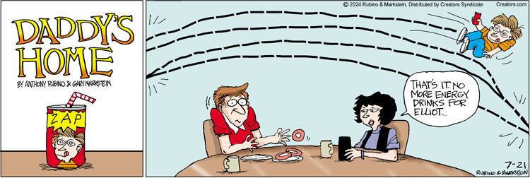 Daddy's Home for Jul 21, 2024